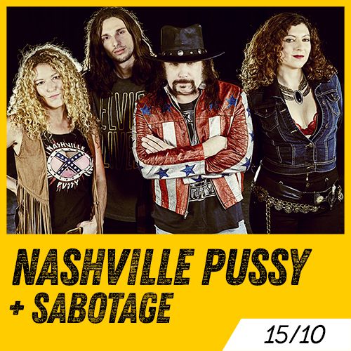 Lundi 15 Octobre 2018 NASHVILLE PUSSY SABOTAGE Le Metronum Le