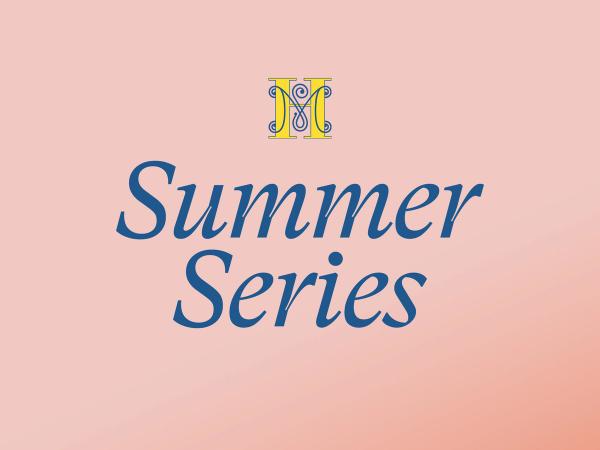 Alumnae summer series edifies and connects
