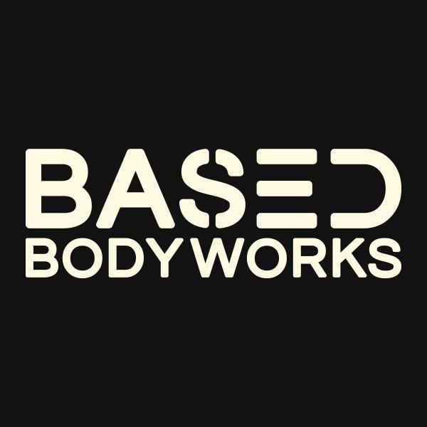Based Bodyworks