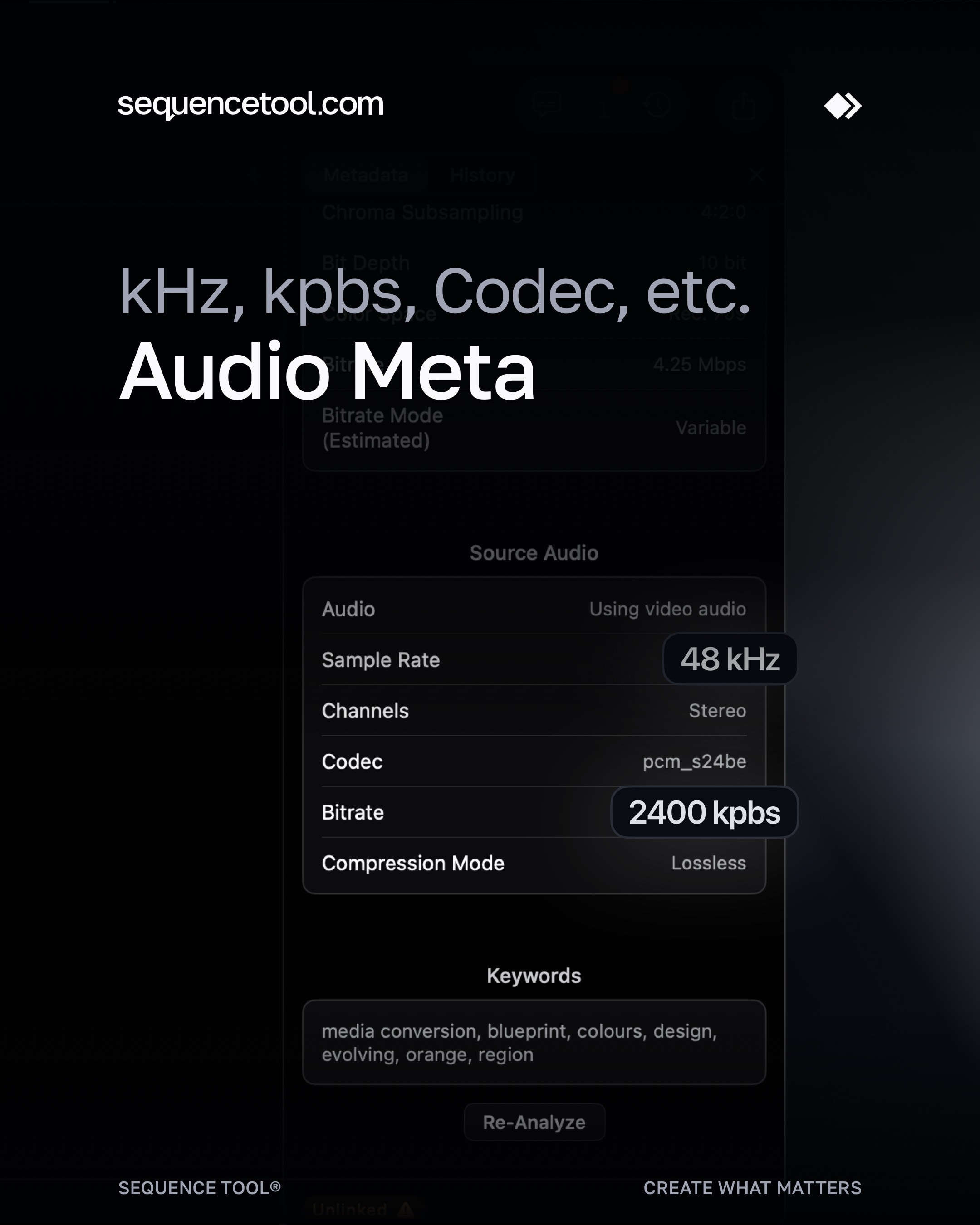 View the specs of your audio and video - no need for another tool.