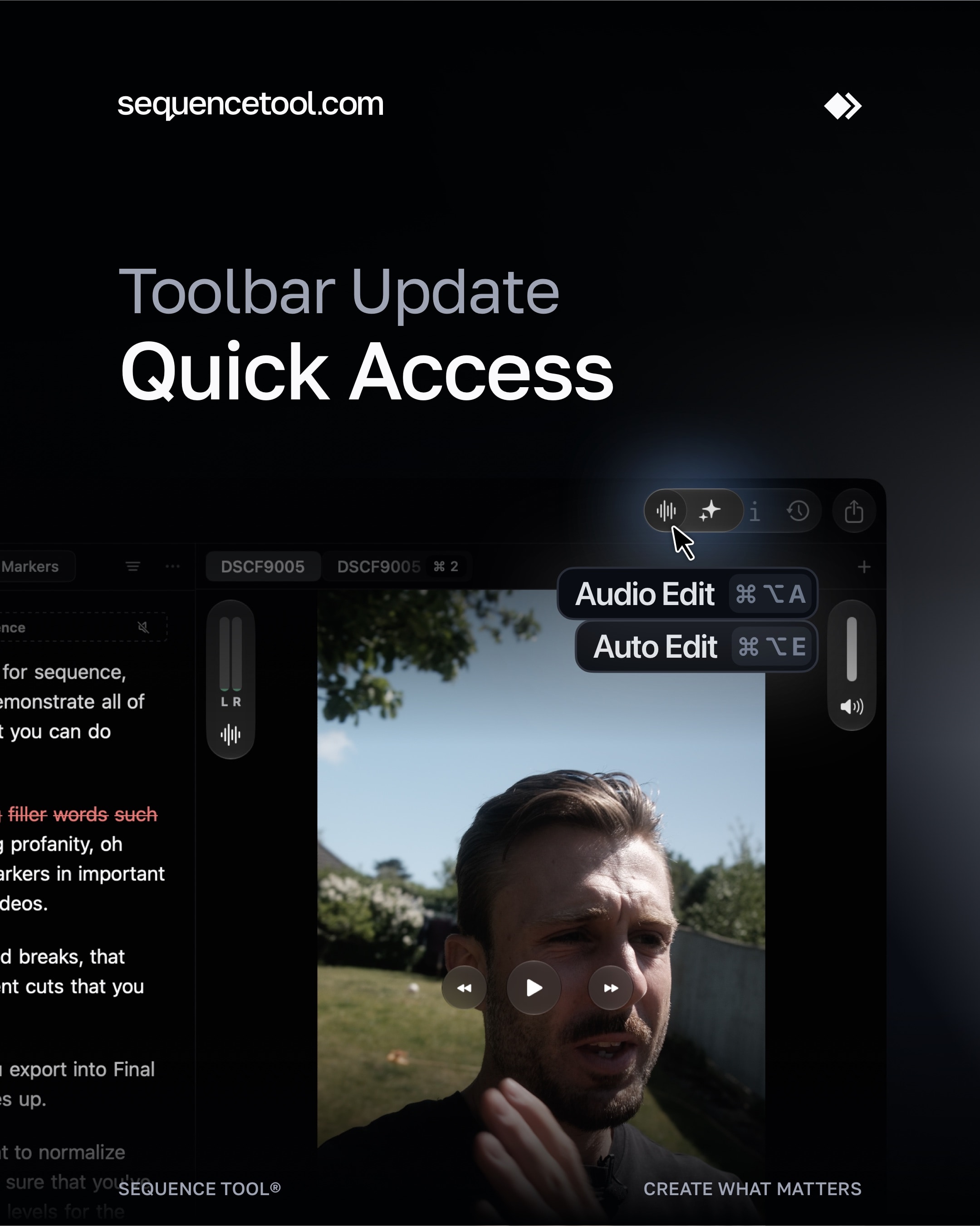 Auto Edit and Audio Edit finally got their spot in the toolbar.