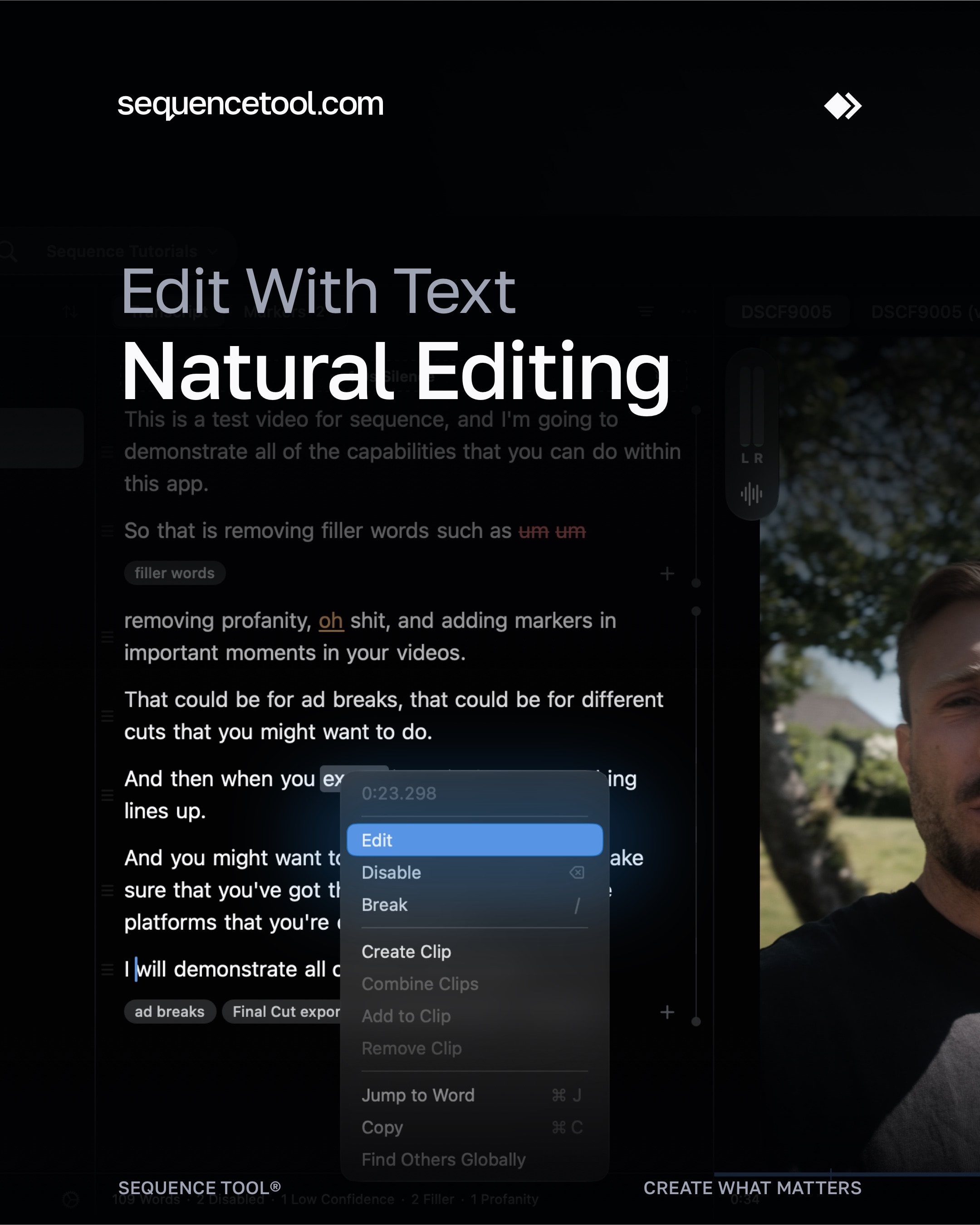 Stop scrubbing. Start reading your edits.