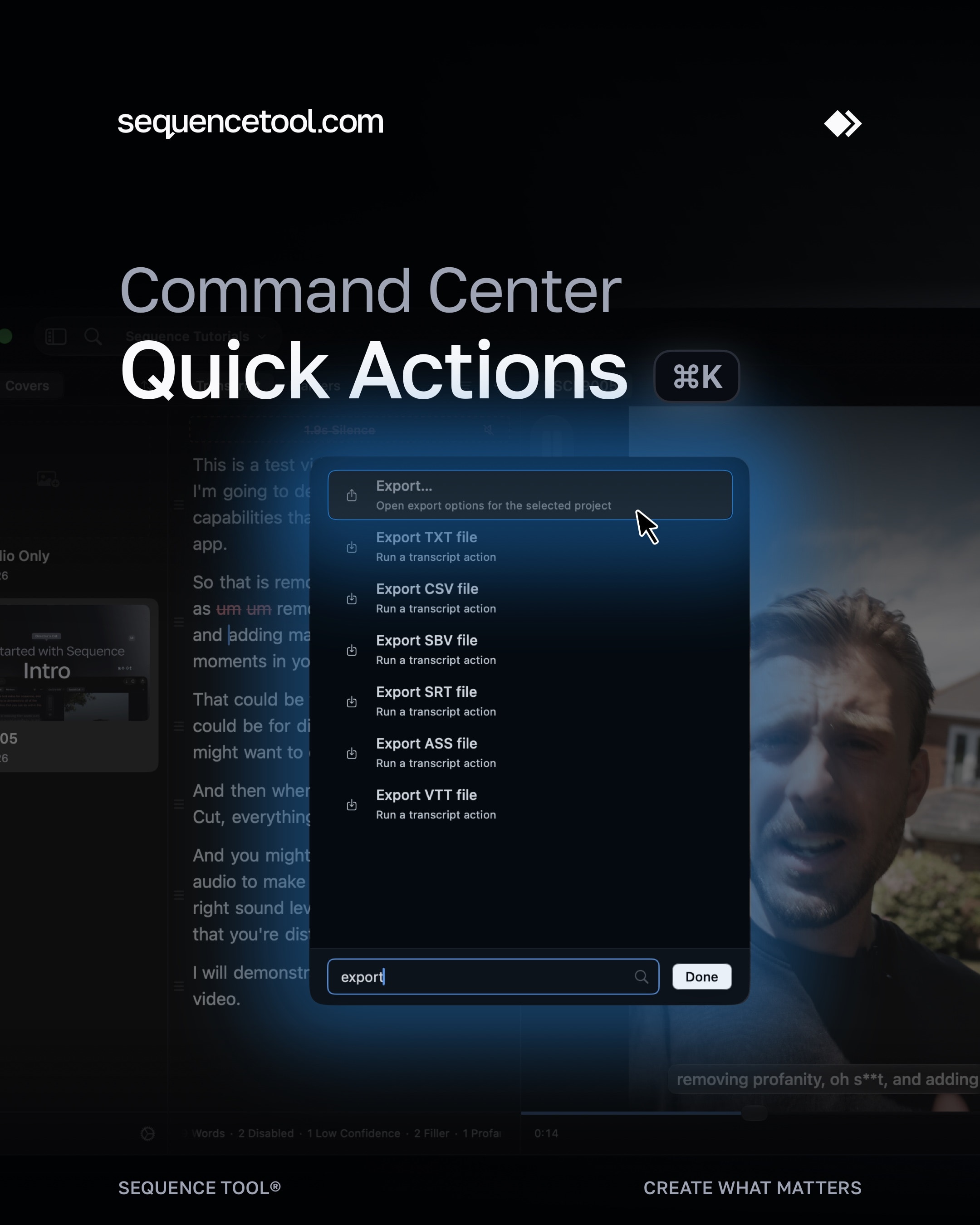 Get work done even faster with the new Command Center (CMD+K).