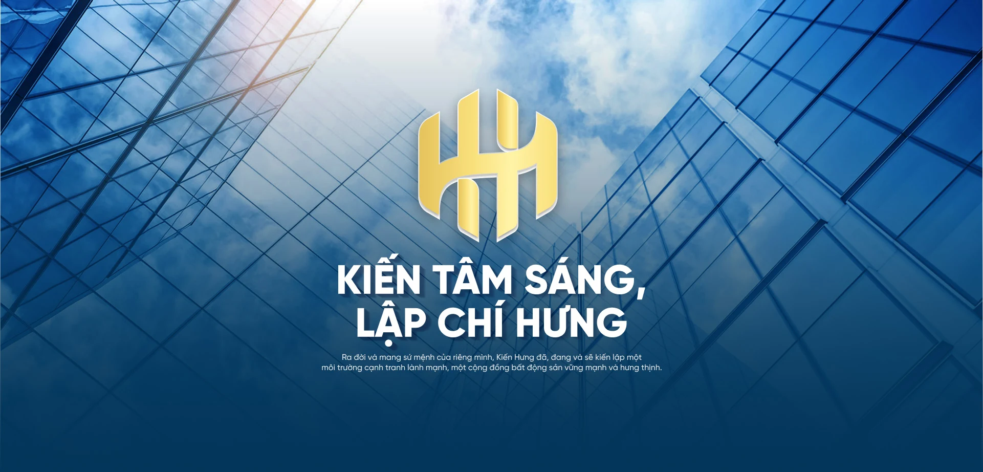 Địa ốc Kiến Hưng - Kiến tâm sáng, Lập chí hưng