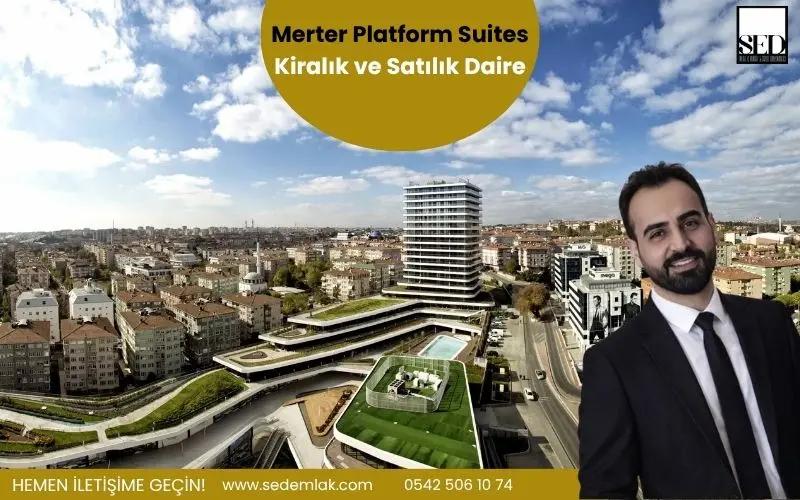 Merter Platform Suites Kiralık ve Satılık Daire - SED Emlak