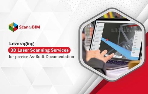 Leveraging 3D Laser Scanning Services for Precise As-Built Documentation