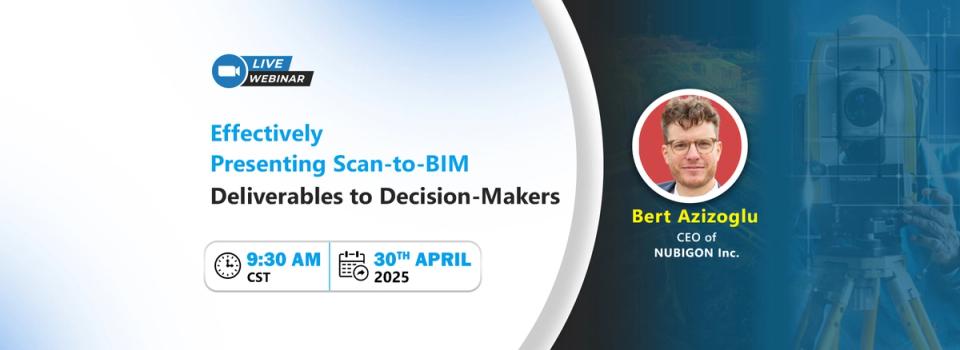 Effectively Presenting Scan-to-BIM Deliverables to Decision-Makers