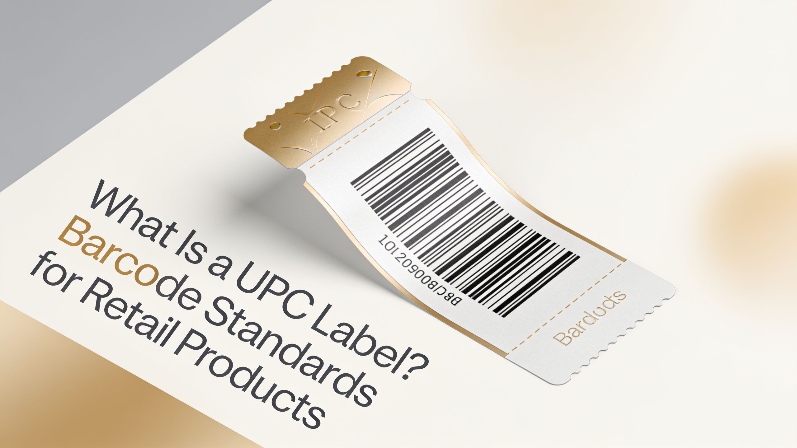 What Is a UPC Label? Barcode Standards for Retail Products