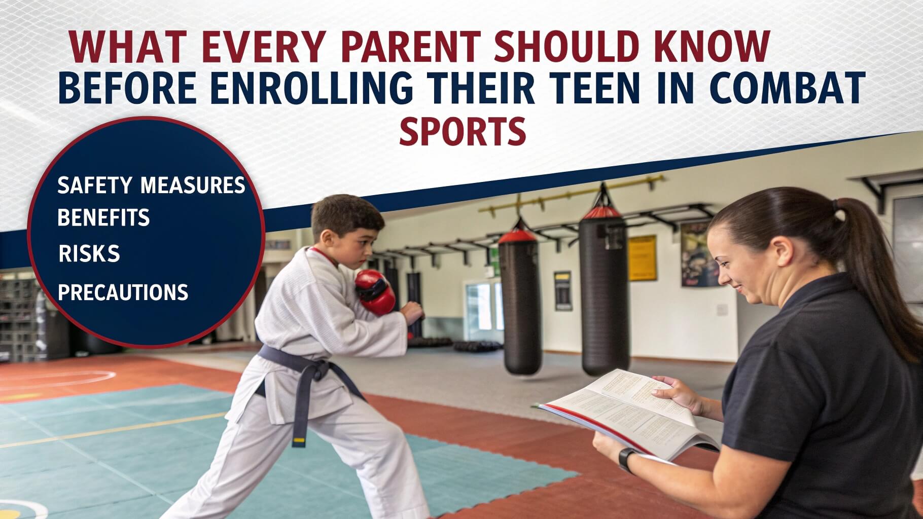 What Every Parent Should Know Before Enrolling Their Teen in Combat Sports