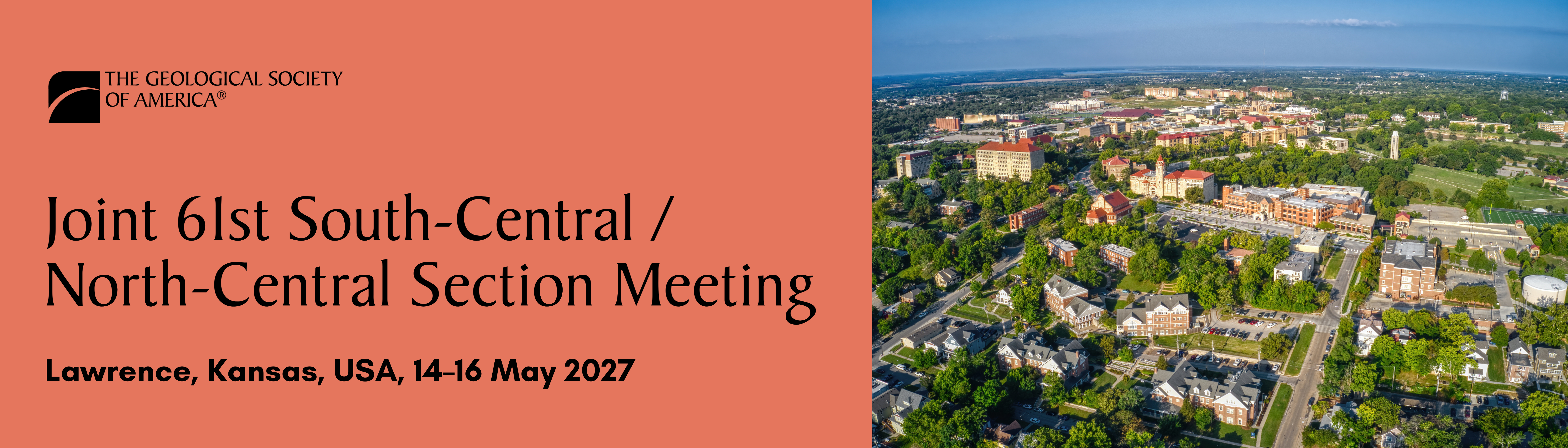 Banner for the Joint South-Central / North-Central Section Meeting. The left side displays the Geological Society of America logo and event details: 'Lawrence, Kansas, | 14–17 May 2027' on a red background. The right side features an aerial view of an urban campus with ample greenery.