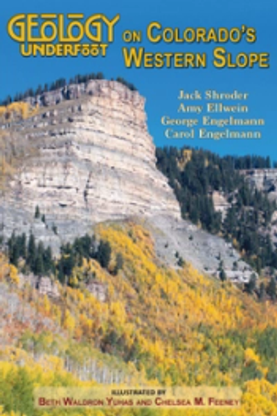 Geology Underfoot of Western Colorado Slope Cover