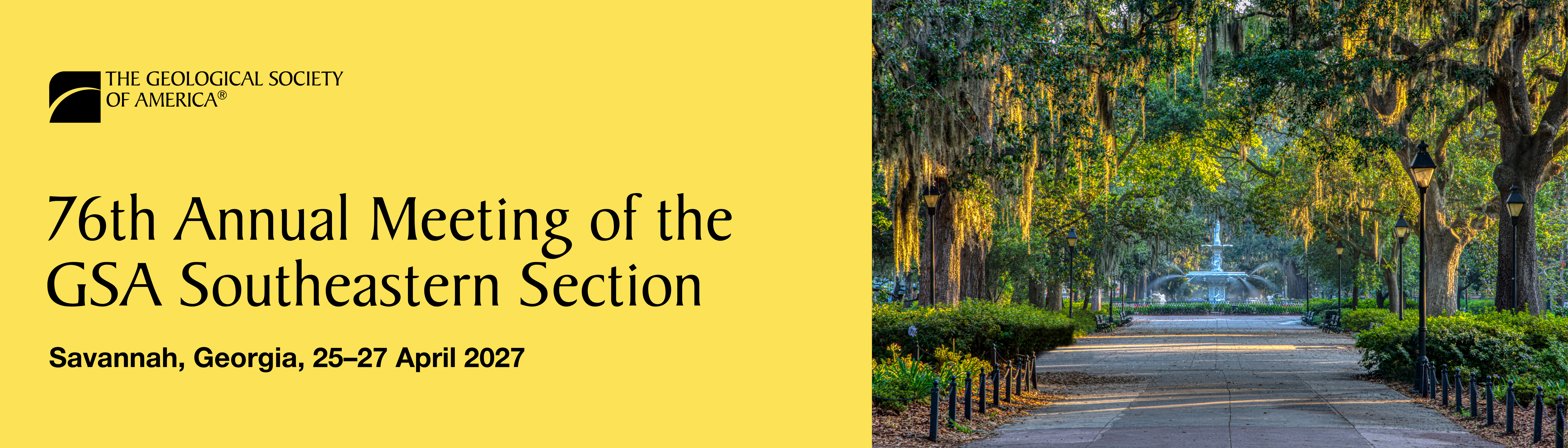 Banner for the 76th Southeastern Section Meeting. The left side displays the Geological Society of America logo and event details: 'Savannah, Georgia | 24–29 April 2027' on an yellow background. The right side features a view of an old Savannah neighborhood and homes.
