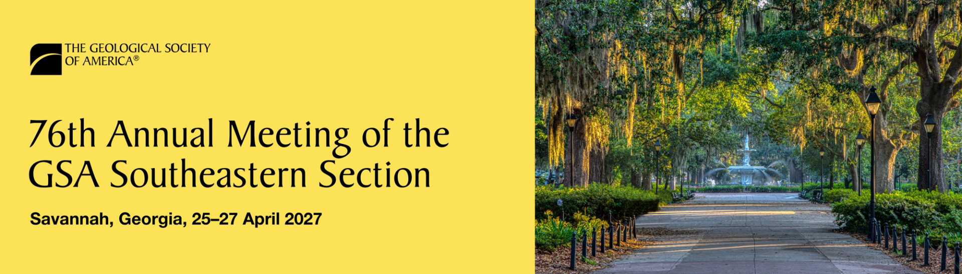 Banner for the 76th Southeastern Section Meeting. The left side displays the Geological Society of America logo and event details: 'Savannah, Georgia | 24–29 April 2027' on an yellow background. The right side features a view of an old Savannah neighborhood and homes.