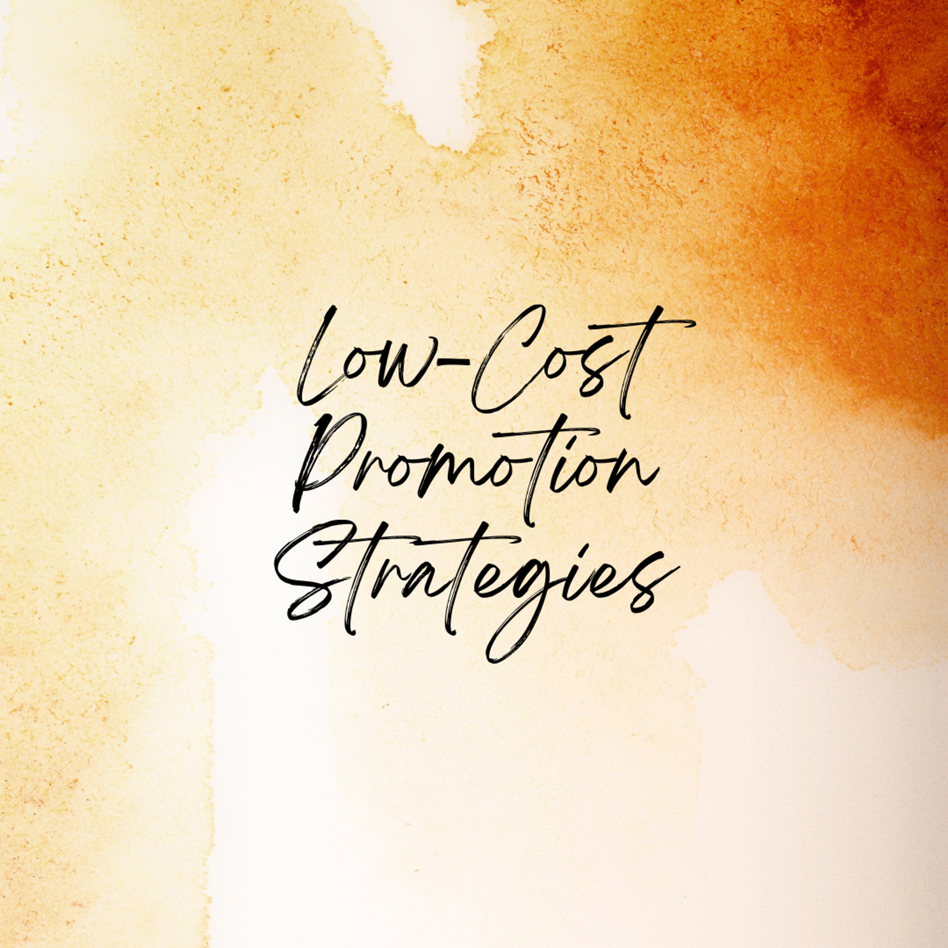 Cover Image for Side Hustle Marketing Basics: Low-Cost Promotion Strategies