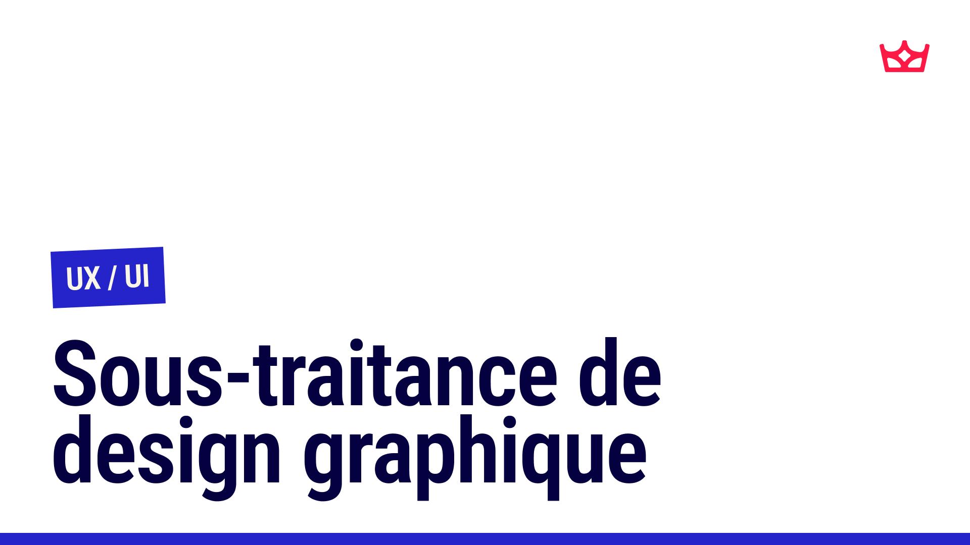 Accédez aux experts en sous-traitance design graphique