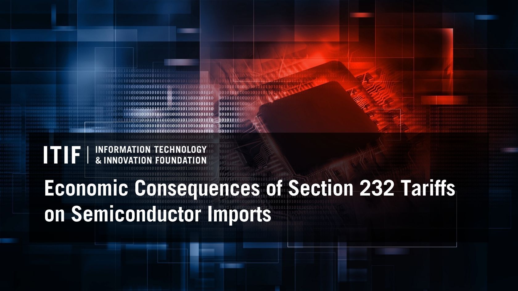 Economic Consequences of Section 232 Tariffs on Semiconductor Imports