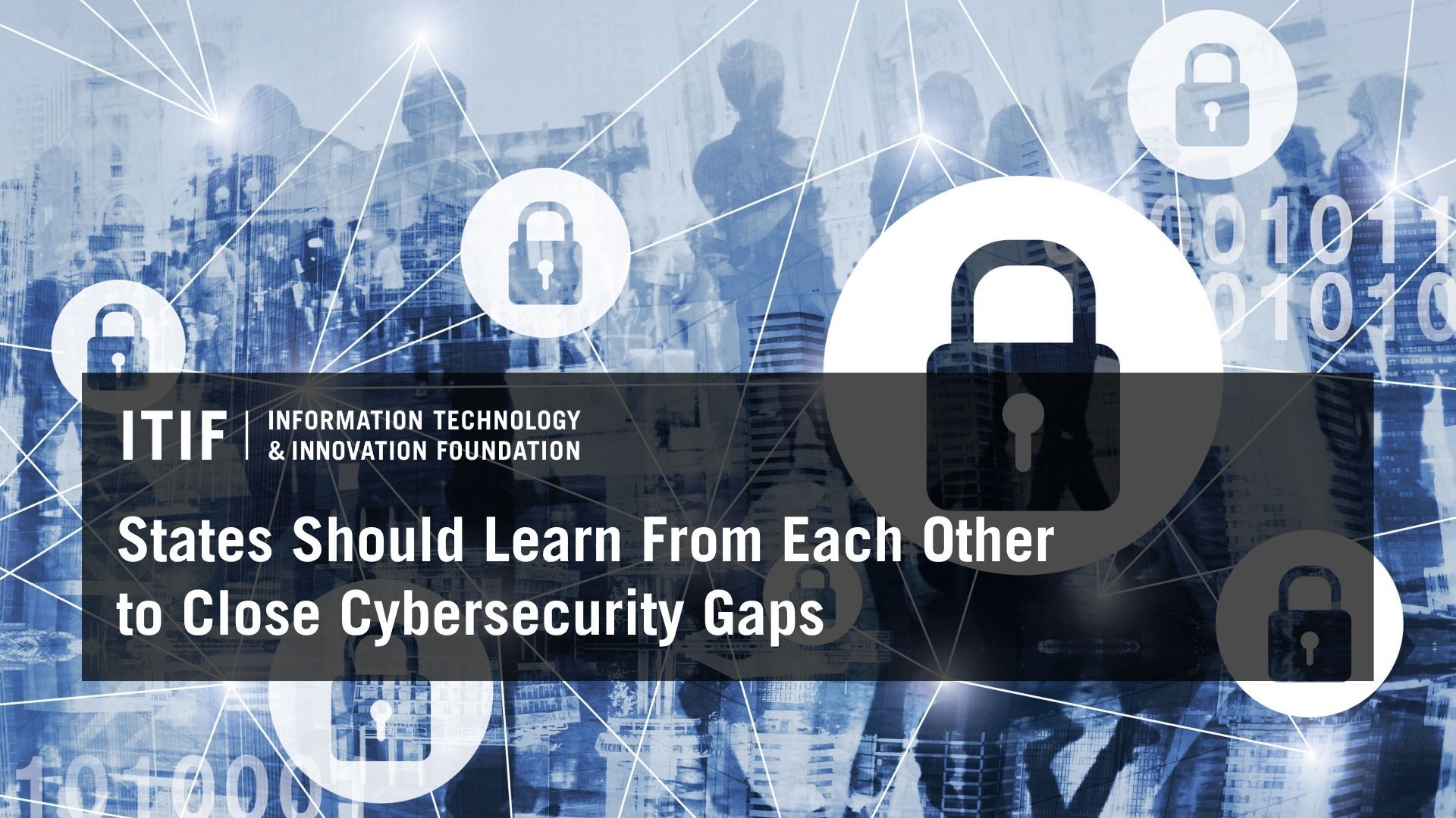 States Should Learn From Each Other to Close Cybersecurity Gaps | Blogs | May 4, 2026