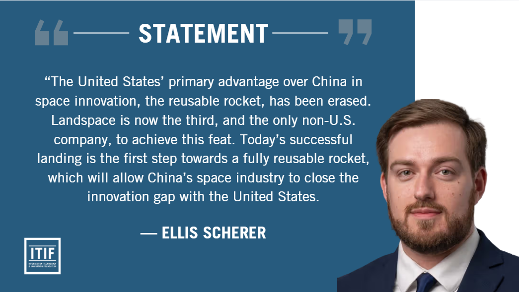 Successful Booster Recovery By Chinese Space Company Is A Serious Threat To U.S. Advantage In Space, Says ITIF