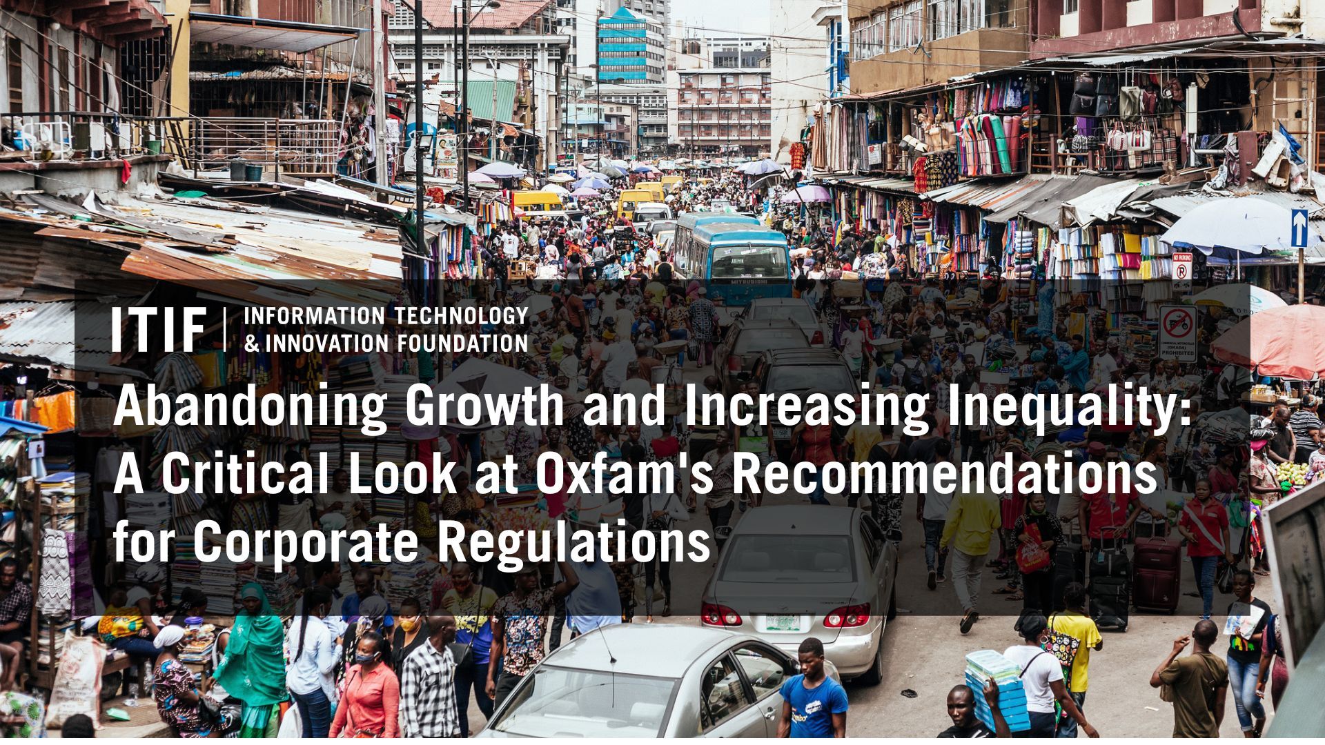 Abandoning Growth and Increasing Inequality: A Critical Look at Oxfam’s ...