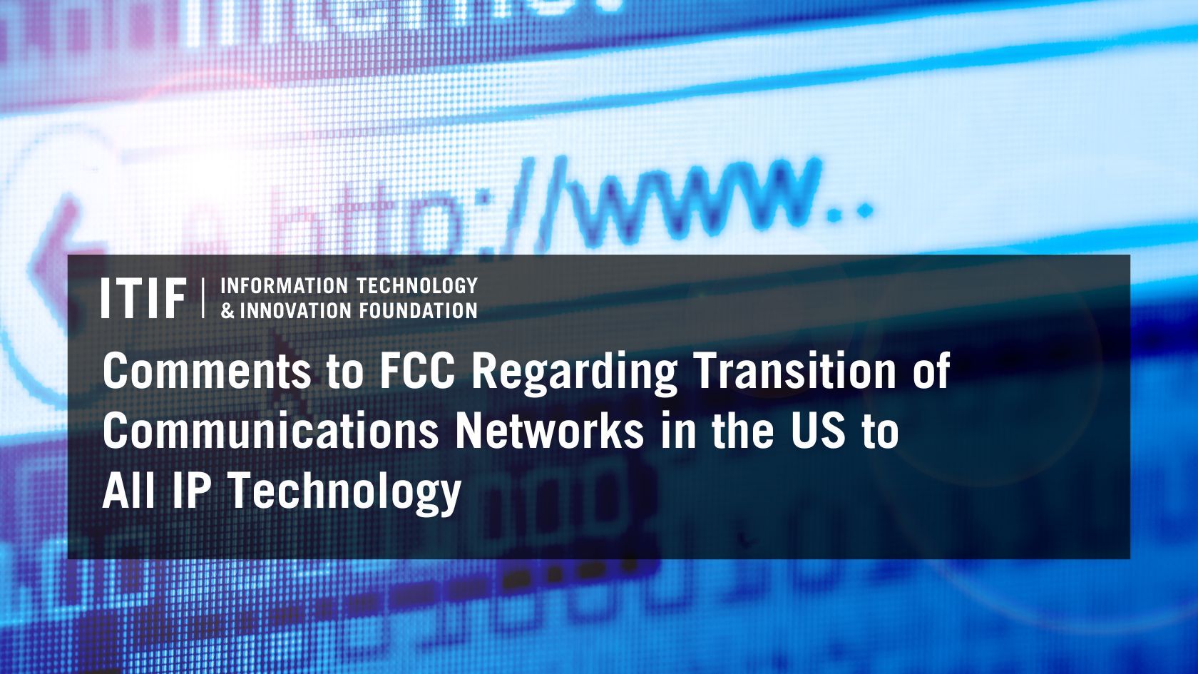 Comments to FCC Regarding Transition of Communications Networks in the US to All IP Technology