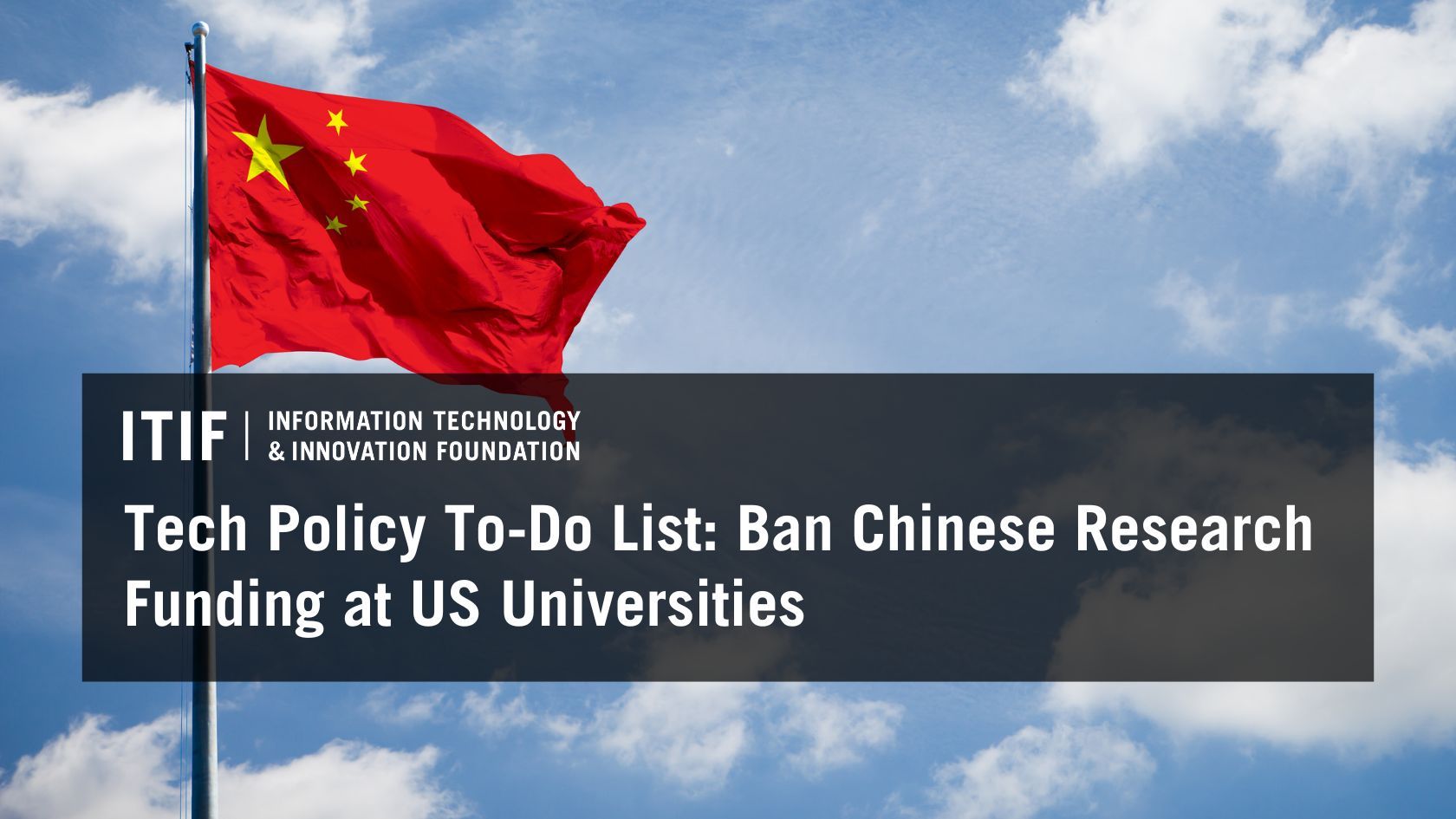 To Do: Ban Chinese Research Funding at US Universities | ITIF