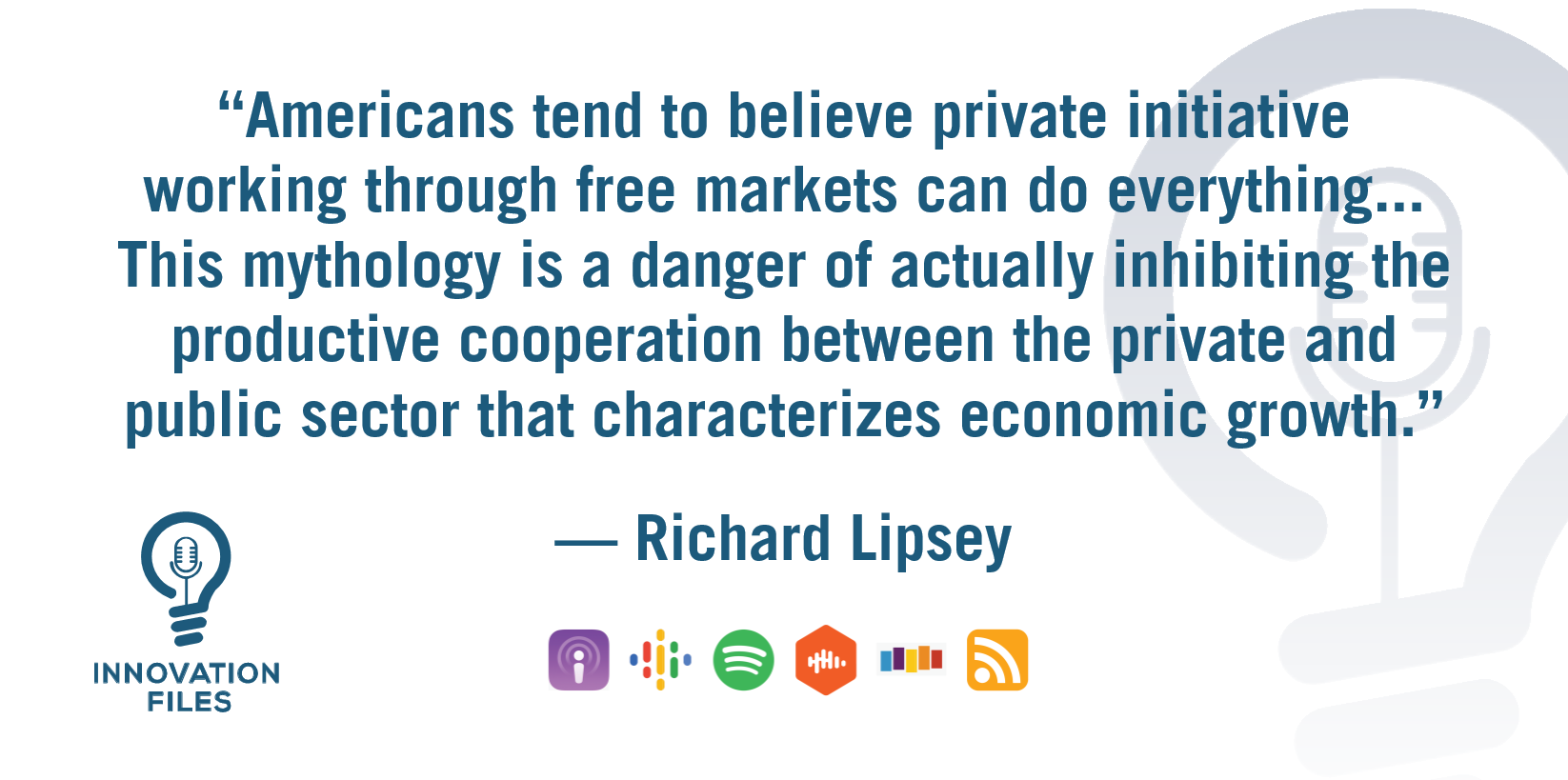 Podcast How Public Financing Advances Innovation, With Richard Lipsey