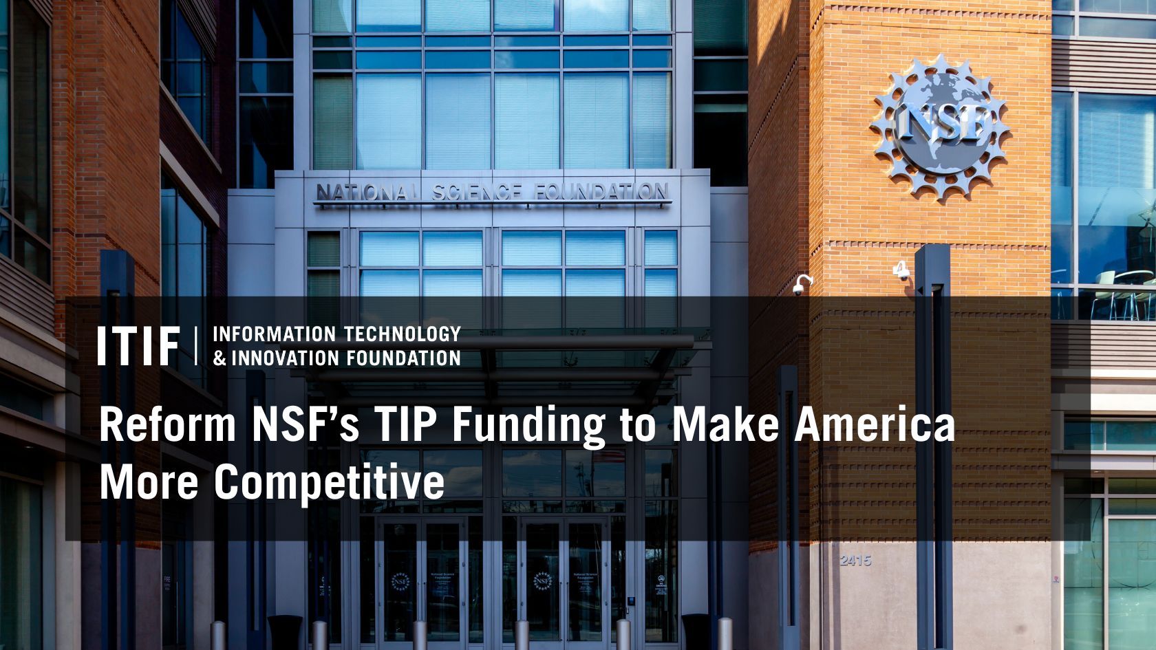 Congress Should Fully Fund NSF’s TIP Directorate to Make America More Competitive Versus China – Information Technology and Innovation Foundation