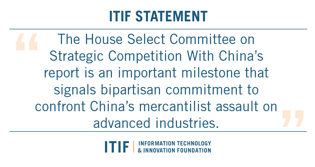 Itif Welcomes House Select Committee Strategy On Economic Competition Itif Welcomes House Select Committee Strategy On Economic Competition
