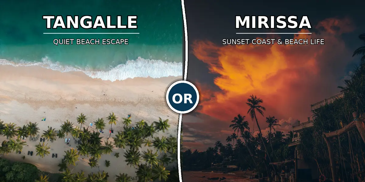 Tangalle vs Mirissa: Two Very Different Ends of the South Coast (2026)