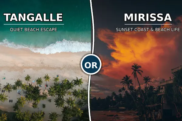 Tangalle vs Mirissa: Two Very Different Ends of the South Coast (2026)