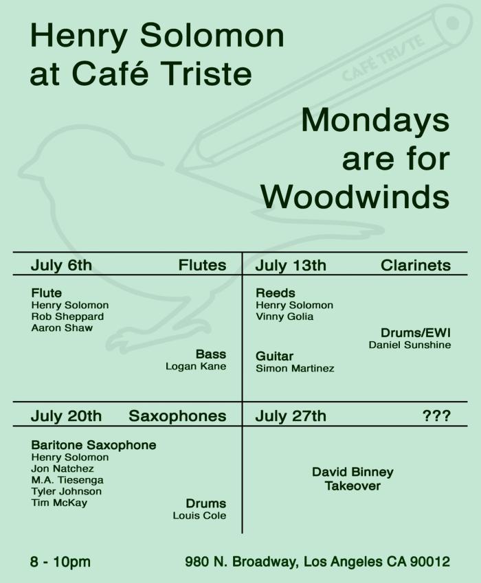 Cafe Triste July 2026 Residency, "Mondays are for Woodwinds"