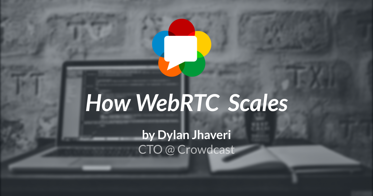 How WebRTC Scales blog post image