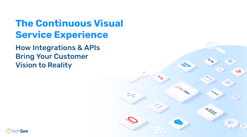 TechSee APIs & Integrations Webinar