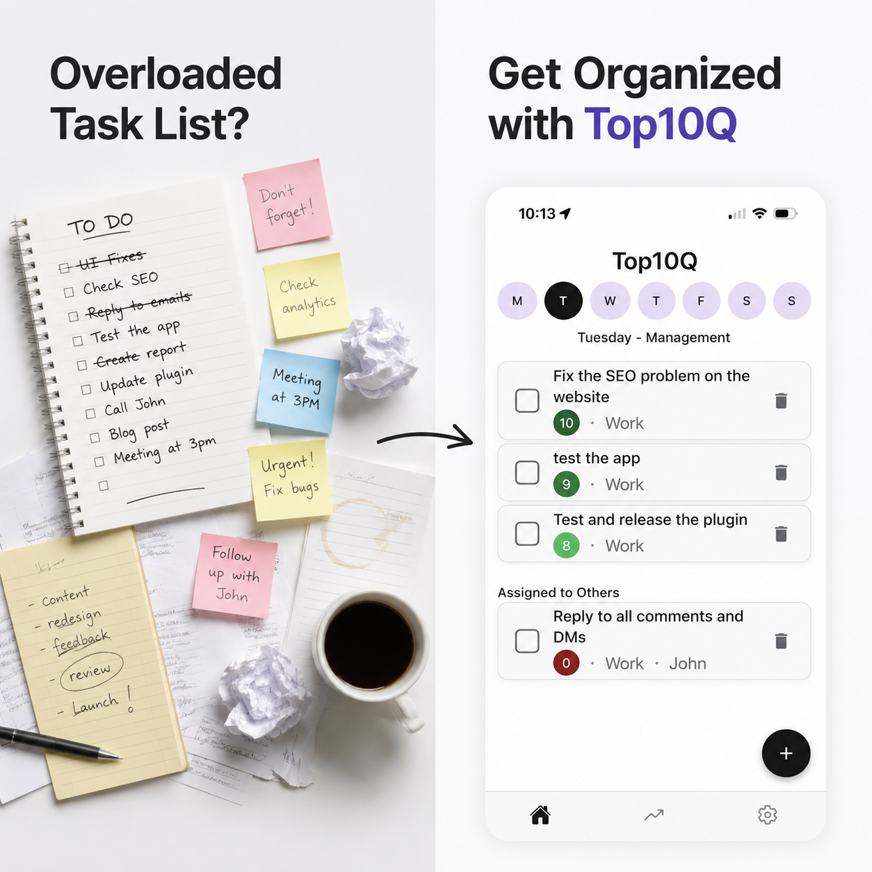 Split-screen showing messy desk with scattered notes and cluttered tasks vs clean smartphone displaying Top10Q app with organized, prioritized task list.