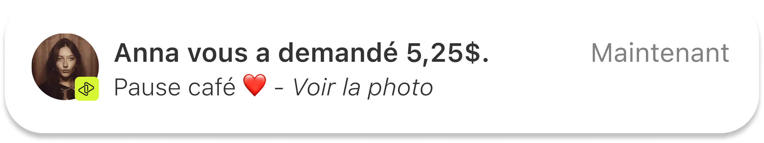 Notification push - « Anna vous a demandé 5,25 $ »