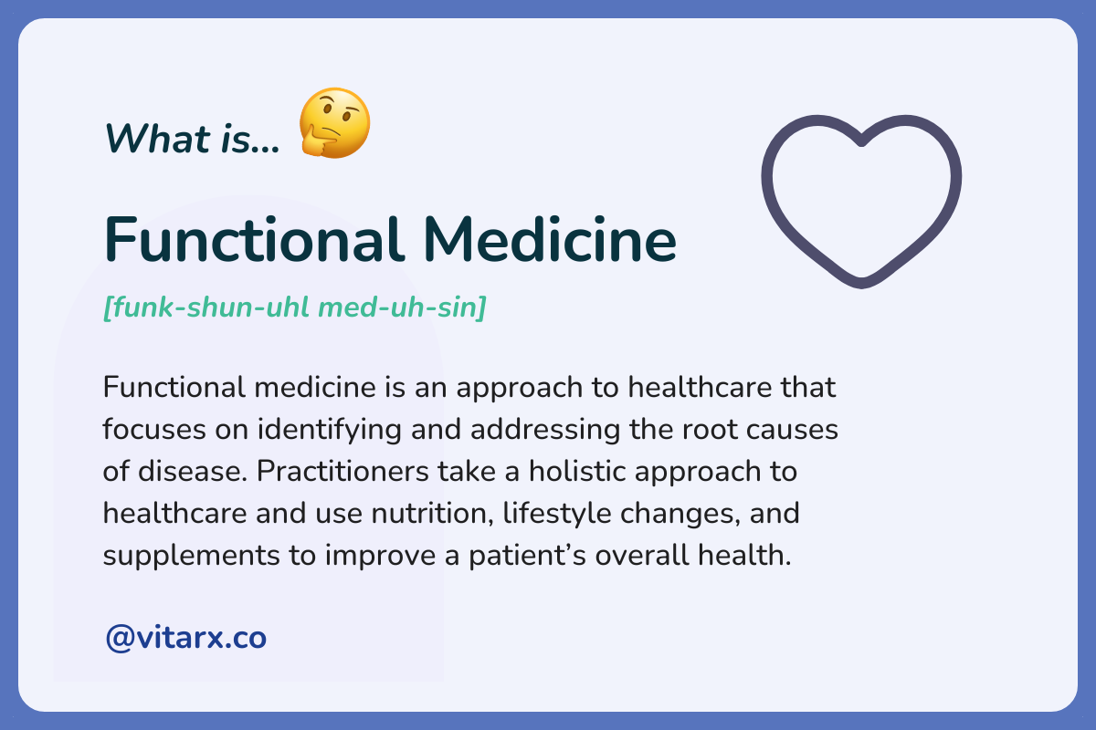 Functional medicine: Functional medicine is an approach to healthcare that focuses on identifying and addressing the root causes of disease. Practitioners take a holistic approach to healthcare.