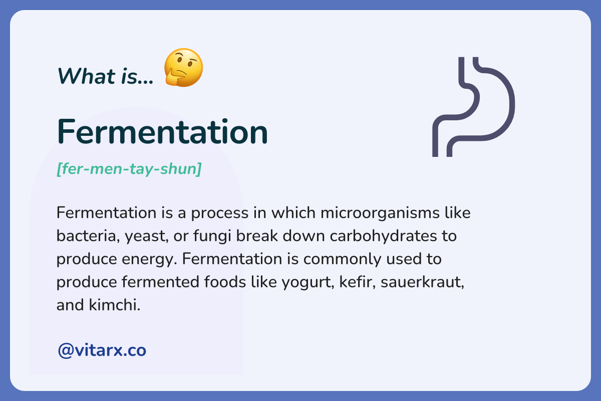 Fermentation: Fermentation is a process in which microorganisms like bacteria, yeast, or fungi break down carbohydrates to produce energy. Fermentation is commonly used to produce fermented foods like yogurt, kefir, sauerkraut, and kimchi.