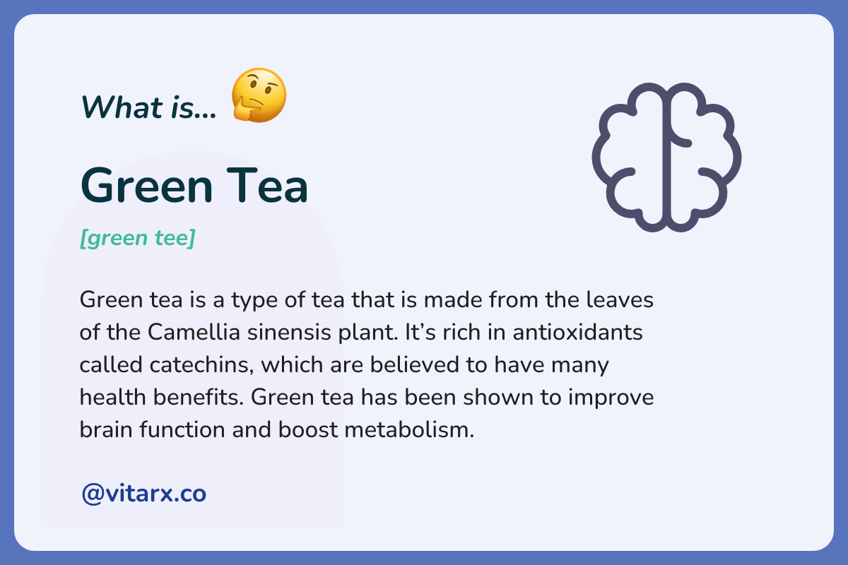 Green tea: Green tea is a type of tea that is made from the leaves of the Camellia sinensis plant. It’s rich in antioxidants called catechins, which are believed to have many health benefits. Green.