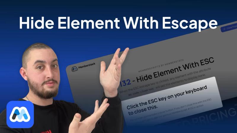 #132 - Masquer des éléments avec la touche Escape