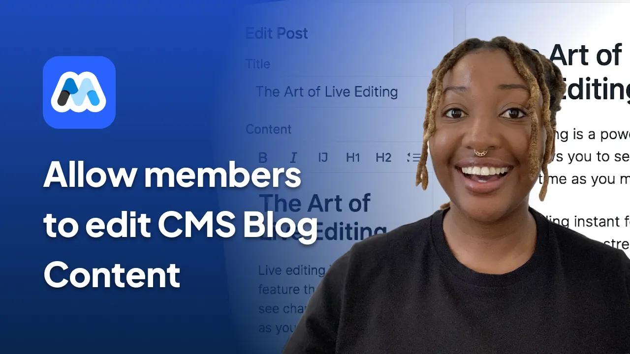 #180 - Allow Members to Edit CMS Blog Content