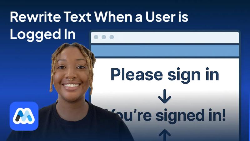 #178 - Rewrite Text When User Logged In