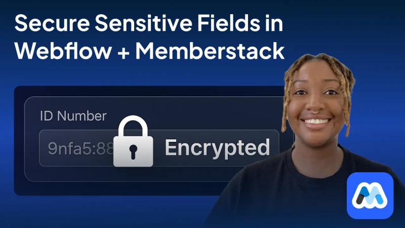 #156 - Encrypt Sensitive Data Before Sending to Memberstack