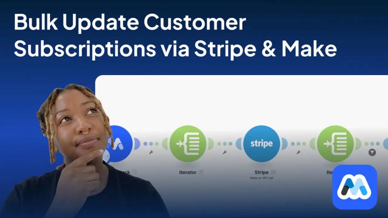  #155 - Bulk Update Customer Subscriptions via Stripe & Make