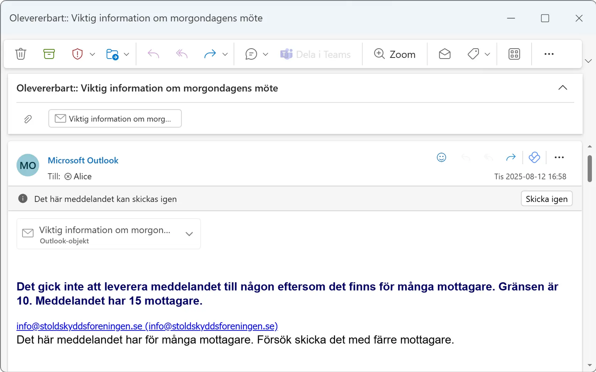 Skärmavbild av Microsoft Outlook som visar ett mejl med en ämnesrad som inleds med ordet ”olevererbart”. I mejlet står ”det gick inte att leverera meddelandet till någon eftersom det finns för många mottagare, gränsen är 10, meddelandet har 15 mottagare”.