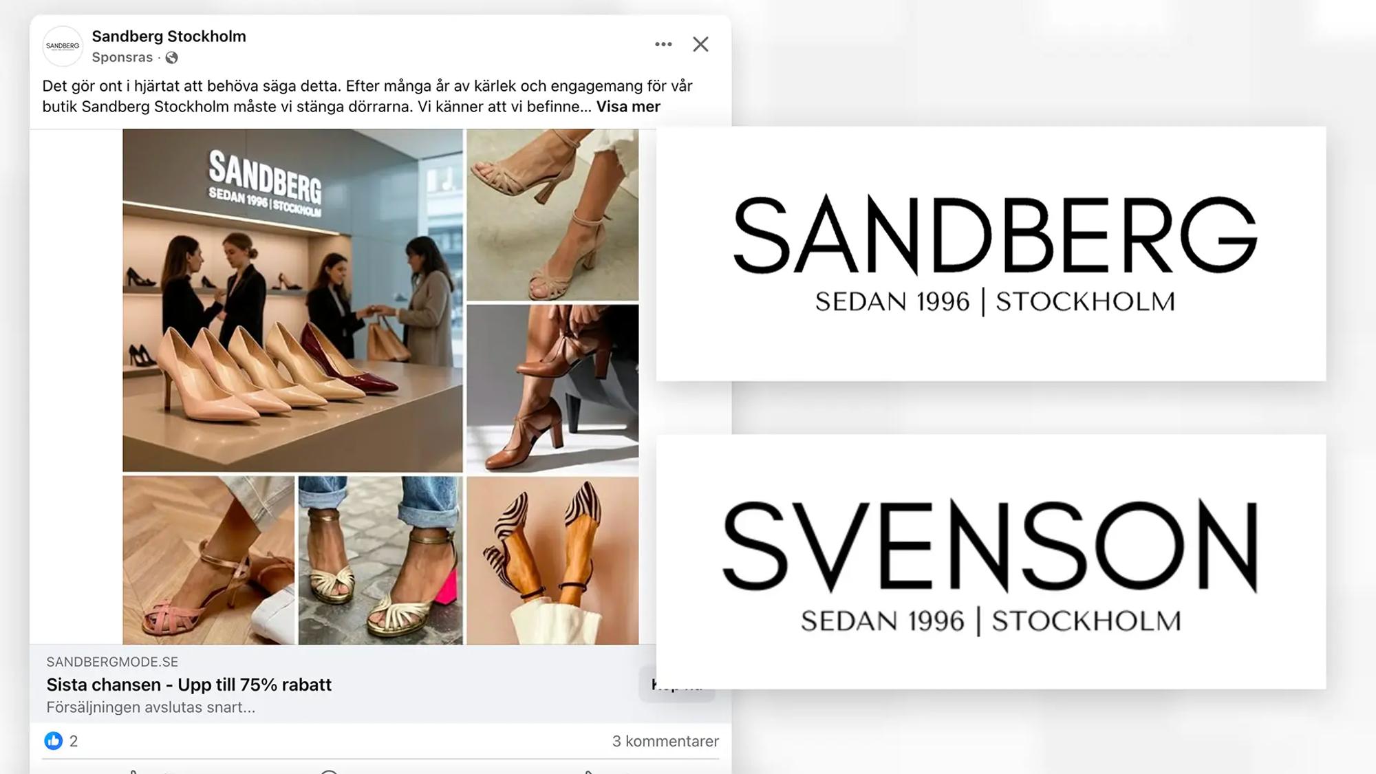 Kollage med tre bilder. Bilden till vänster visar en Facebook-annons med en ai-genererad butiksinteriör. Annonsören skriver: ”efter många år av kärlek och engagemang för vår butik Sandberg Stockholm måste vi stänga dörrarna”. Bilderna till höger visar logotyperna för Sandberg Stockholm och Svenson Stockholm (stavat med enkel-s). Logotyperna är utformade på samma vis och innehåller texten ”sedan 1996”.