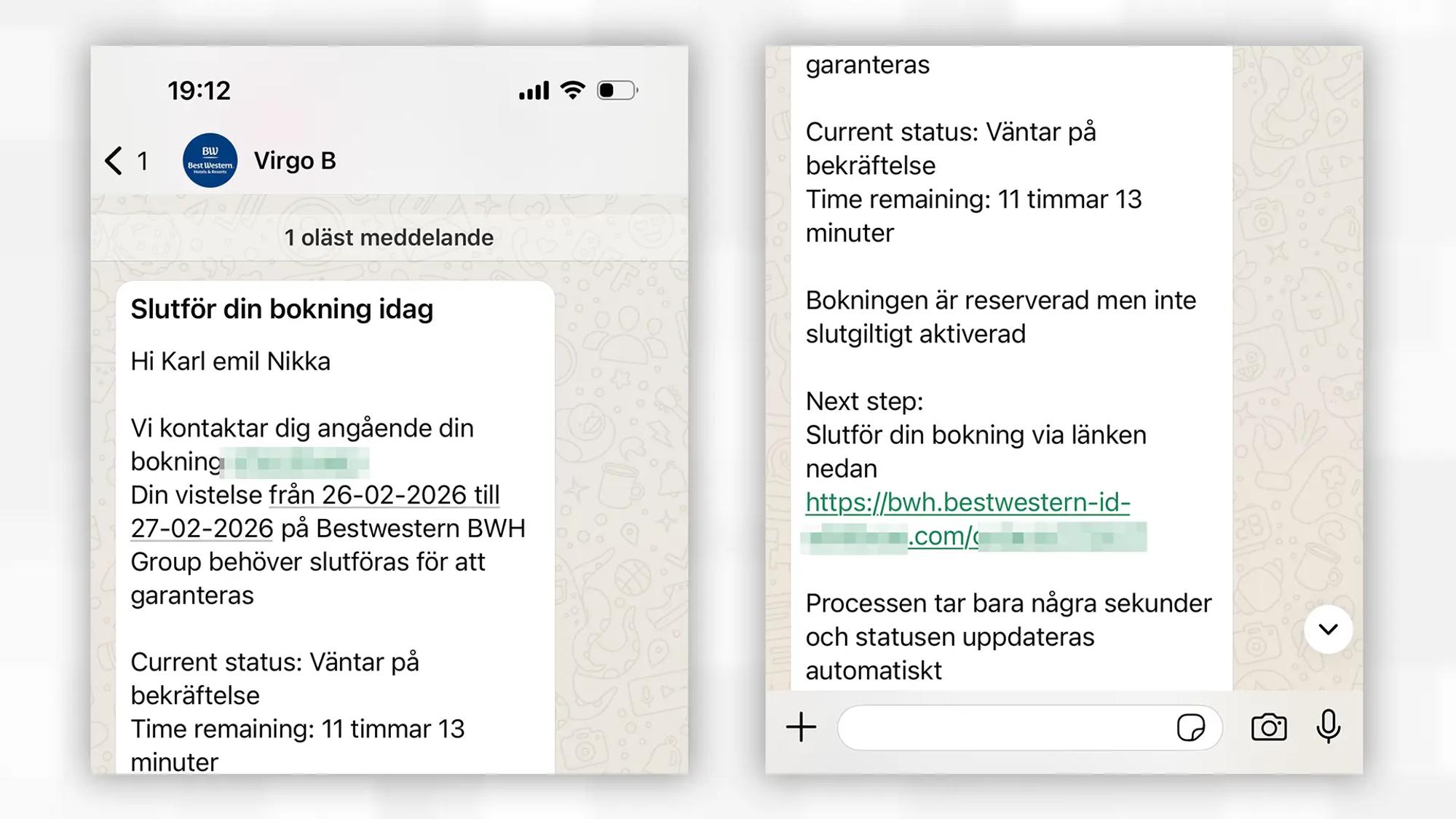 Skärmavbild av Whatsapp-meddelande från avsändaren Virgo B som har Best Western logotyp som profilbild. Avsändaren ber mottagaren att slutföra sin bokning genom att klicka på en länk. Länkadressen innehåller ordet ”bestwestern” men det är inte den riktiga adressen. 