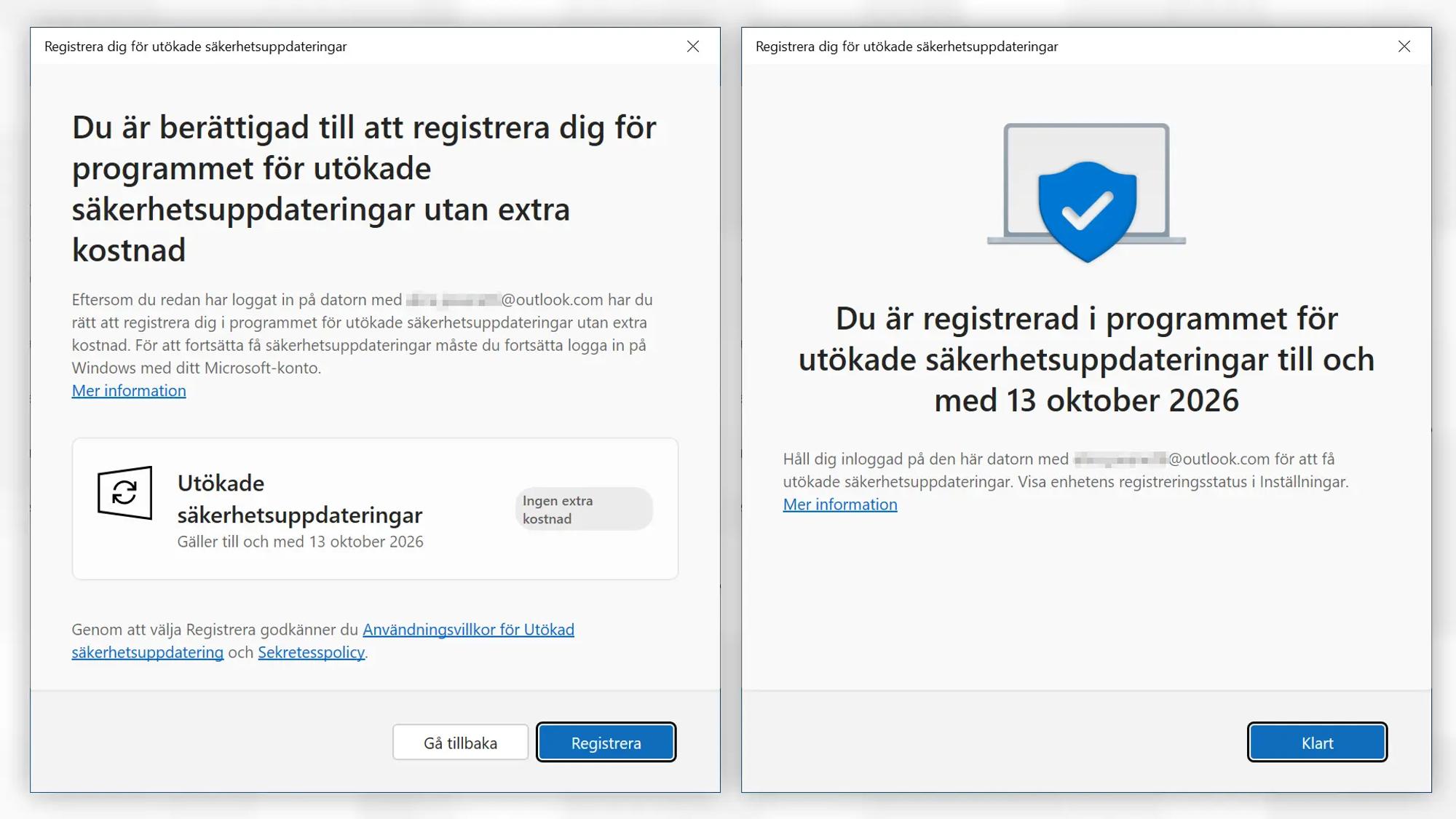 Två skärmavbilder av Inställningar-appen i Windows 10. Första bilden visar texten ”du är berättigad till att registrera dig för programmet för utökade säkerhetsuppdateringar utan extra kostnad”. Andra bilden visar texten ”du är registrerad i programmet för utökade säkerhetsuppdateringar till och med 13 oktober 2026”.