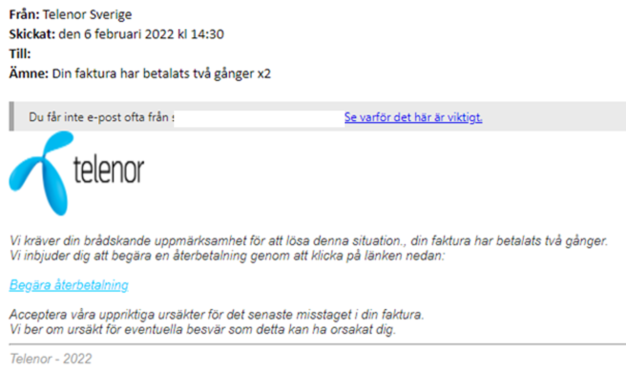 Just nu skickas bluffmail ut i Telenors namn, angående en påstådd återbetalning.