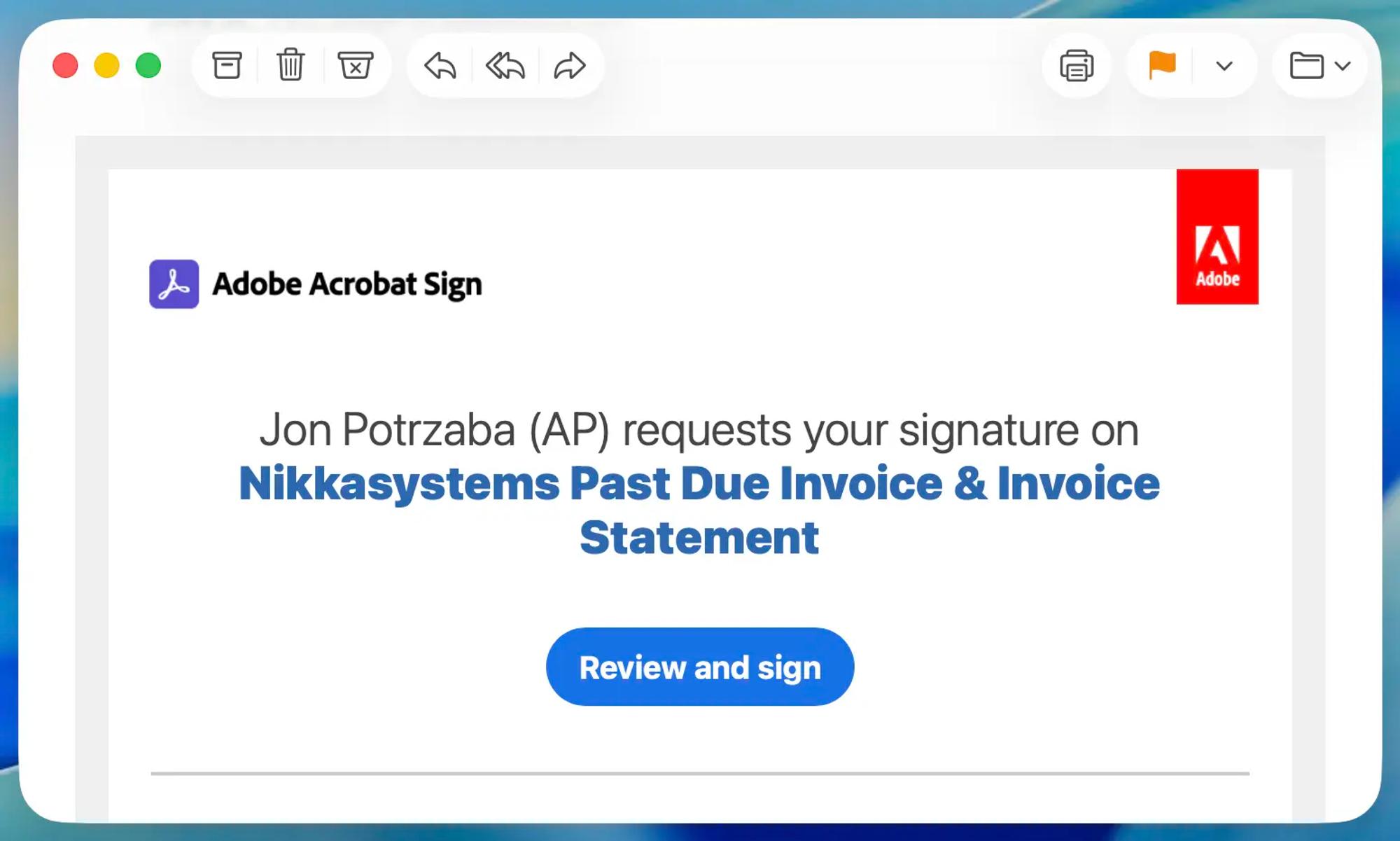 Skärmavbild av nätfiskemejl som bär Adobes och Adobe Acrobat Signs logotyper. I mejlet står att en person begär en signatur för en försenad faktura. Under texten finns en stor knapp med texten ”granska och signera”. Texten är på engelska.