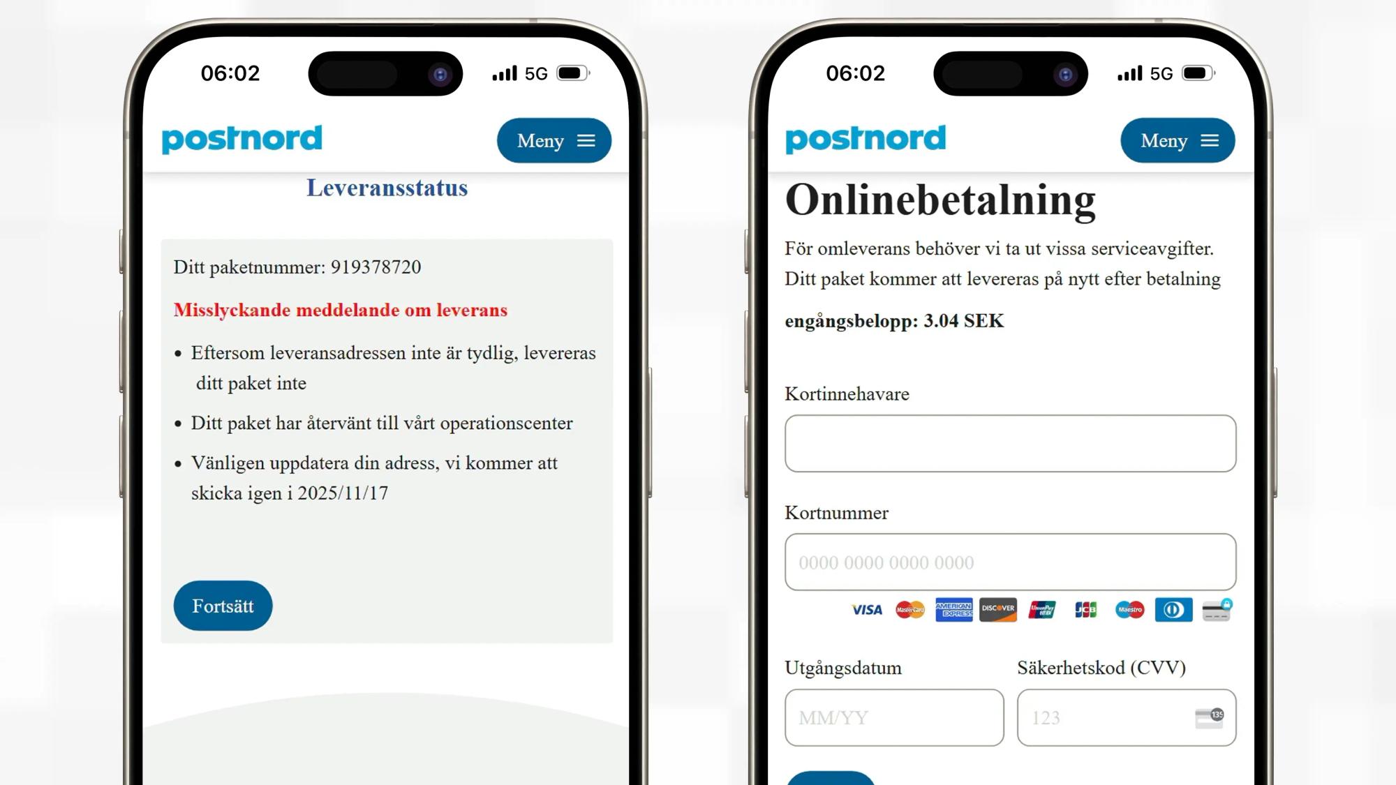 Två skärmavbilder av falsk Postnord-webbplats. Vänster skärmavbild visar meddelandet ”misslyckande meddelande om leverans”. Höger skärmavbild visar ett formulär där användaren uppmanas att knappa in betalkortsuppgifter. 